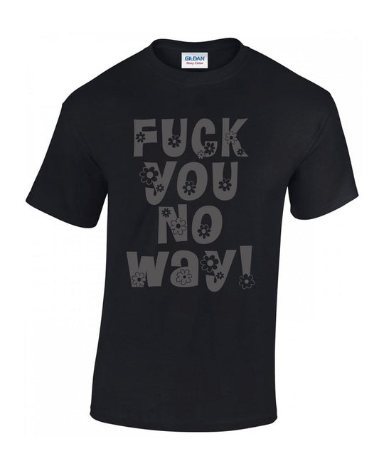 Heavenly - F**k you no way T-shirt