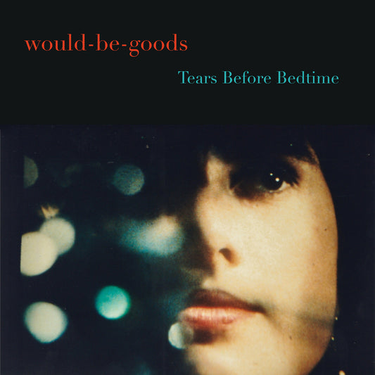 Would-be-goods - Tears Before Bedtime (album)